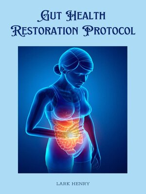 cover image of Gut Health Restoration Protocol